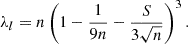 $$ \begin{aligned} \lambda _l = n \left( 1 - \frac{1}{9n} - \frac{S}{3 \sqrt{n}} \right)^3. \end{aligned} $$