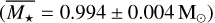 $\left( {\overline {{M_ \star }} = 0.924 \pm 0.004{M_ \odot }} \right)$