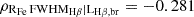 $ \rm \rho_{R_{Fe} \, FWHM_{\mathrm{H\beta}} \mid L_{\mathrm{H\beta,br}}} = -0.281 $