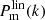 $ P^{\mathrm{lin}}_{\mathrm{m}}(k) $
