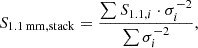 $$ \begin{aligned} S_{1.1\,\mathrm{mm},\mathrm{stack} } = \frac{\sum S_{1.1,i} \cdot \sigma _i^{-2} }{\sum \sigma _i^{-2}}, \end{aligned} $$