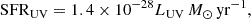 $$ \begin{aligned} \mathrm {SFR}_{\mathrm {UV}} = 1.4\times 10^{-28}L_\mathrm{UV} \,M_\odot \,\mathrm {yr}^{-1}, \end{aligned} $$