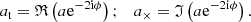 $$ \begin{aligned} a_{\rm t} = \mathfrak{R} \left( a \mathrm{e}^{- 2 \mathrm{i} \phi } \right); \quad a_\times = \mathfrak{I} \left( a \mathrm{e}^{- 2 \mathrm{i} \phi } \right). \end{aligned} $$