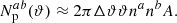 $$ \begin{aligned} N_{\rm p}^{ab}(\vartheta ) \approx 2 \pi \Delta \vartheta \vartheta n^a n^b A. \end{aligned} $$