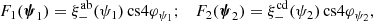 $$ \begin{aligned} F_1(\boldsymbol{\psi }_1)&= \xi _-^\mathrm{ab}(\psi _1) \, \mathrm{cs} 4\varphi _{\psi _1}; \quad F_2(\boldsymbol{\psi }_2) = \xi _-^\mathrm{cd}(\psi _2) \, \mathrm{cs} 4\varphi _{\psi _2}, \end{aligned} $$