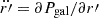 $ \ddot{r{{\prime}}}=\partial P_{\mathrm{gal}}/\partial r{{\prime}} $
