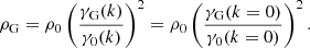$$ \begin{aligned} \rho _{\rm G}=\rho _0\left(\frac{\gamma _{\rm G}(k)}{\gamma _0(k)}\right)^2=\rho _0\left(\frac{\gamma _{\rm G}(k=0)}{\gamma _0(k=0)}\right)^2. \end{aligned} $$