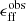 $ \epsilon_{\mathrm{ff}}^{\mathrm{obs}} $