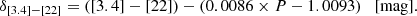 $$ \begin{aligned}&\delta _{[3.4]-[22]} = ([3.4]-[22])-(0.0086 \times P-1.0093) \quad \mathrm{[mag]}. \end{aligned} $$