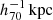 $ h_{70}^{-1}\,\mathrm{kpc} $