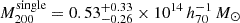 $ M_{200}^{\mathrm{single}}=0.53_{-0.26}^{+0.33}\times10^{14}\,h_{70}^{-1}\,M_\odot $