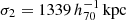 $ \sigma_2=1339\,h_{70}^{-1}\,\mathrm{kpc} $