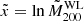 $ \tilde{x}=\ln \tilde{M}_{200}^{\mathrm{WL}} $