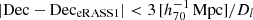 $ |\mathrm{Dec}-\mathrm{Dec}_{\mathrm{eRASS1}}| < 3\,[h_{70}^{-1}\,\mathrm{Mpc}]/D_l $