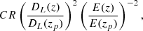 $$ \begin{aligned} CR\left(\frac{D_L(z)}{D_L(z_{p})}\right)^2\left(\frac{E(z)}{E(z_{p})}\right)^{-2} , \end{aligned} $$