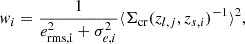 $$ \begin{aligned} w_{i}=\frac{1}{e_{\rm rms,i}^2+\sigma _{e,i}^2}\langle \Sigma _{\mathrm{cr}}(z_{l,j},z_{s,i})^{-1}\rangle ^2, \end{aligned} $$