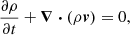 $$ \begin{aligned}&\frac{\partial \rho }{\partial t}+\boldsymbol{\nabla }\boldsymbol{\cdot }(\rho \boldsymbol{v})=0,\end{aligned} $$