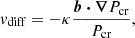 $$ \begin{aligned} v_{\rm diff} = -\kappa \frac{\boldsymbol{b}\boldsymbol{\cdot } \boldsymbol{\nabla } P_{\rm cr}}{P_{\rm cr}}, \end{aligned} $$