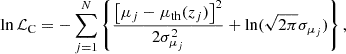 $$ \begin{aligned} \ln \mathcal{L} _{\rm C} = -\sum _{j=1}^{N}\left\{ \dfrac{\left[\mu _j-\mu _{\rm th}(z_j)\right]^2}{2\sigma _{\mu _j}^2} + \ln (\sqrt{2\pi } \sigma _{\mu _j})\right\} , \end{aligned} $$