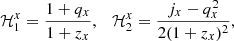 $$ \begin{aligned} \mathcal{H} _1^x&= \frac{1 + q_x}{1+z_x},\quad \mathcal{H} _2^x=\frac{j_x-q_x^2}{2(1+z_x)^2},\end{aligned} $$