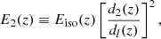 $$ \begin{aligned} E_2(z)\equiv E_{\rm iso}(z) \left[\frac{d_2(z)}{d_l(z)}\right]^2, \end{aligned} $$