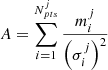 $ A=\sum_{i = 1}^{N^j_{pts}} \frac{m_i^j}{\left(\sigma_i^j \right)^2} $