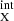 $ _{\mathrm{X}}^{\mathrm{int}} $