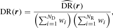 $$ \begin{aligned} \mathrm{DR} (\boldsymbol{r})&= \frac{\widehat{\mathrm{DR} }(\boldsymbol{r})}{\left(\sum _{i=1}^{N_{\rm D}} w_i \right) \left(\sum _{i=1}^{N_{\rm R}} w_i\right)},\end{aligned} $$
