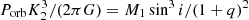 $ P_{\mathrm{orb}} K_{2}^{3}/(2 \pi G) = M_{1} \sin^{3} i /(1+q)^{2} $