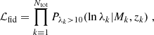 $$ \begin{aligned} \mathcal{L} _{\rm fid} = \prod _{k = 1}^{N_{\rm tot}}P_{\lambda _k > 10}(\ln \lambda _k| M_k, z_k)\;, \end{aligned} $$