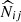 $ \widehat{N}_{ij} $