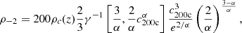 $$ \begin{aligned} \rho _{-2} = 200\rho _{c}(z)\frac{2}{3}\gamma ^{-1}\left[\frac{3}{\alpha }, \frac{2}{\alpha }c_{\rm 200c}^\alpha \right] \frac{c_{\rm 200c}^3}{e^{2/\alpha }} \left(\frac{2}{\alpha }\right)^{\frac{3-\alpha }{\alpha }}, \end{aligned} $$
