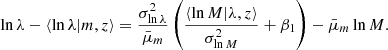 $$ \begin{aligned} \ln \lambda - \langle \ln \lambda |m, z\rangle = \frac{\sigma _{\ln \lambda }^2}{\bar{\mu }_m}\left(\frac{\langle \ln M| \lambda ,z\rangle }{\sigma _{\ln M}^2} + \beta _1\right) - \bar{\mu }_m \ln M. \end{aligned} $$