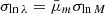 $ \sigma_{\ln \lambda} = \bar{\mu}_m \sigma_{\ln M} $
