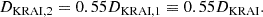 $$ \begin{aligned}&D_\mathrm{KRAI,2} = 0.55D_\mathrm{KRAI,1} \equiv 0.55D_\mathrm{KRAI} . \end{aligned} $$