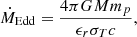 $$ \begin{aligned} &\dot{M}_\mathrm{Edd} = \frac{4 \pi G M m_p}{\epsilon _r \sigma _T c}, \end{aligned} $$