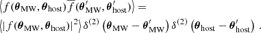 $$ \begin{aligned} \begin{aligned}&\left\langle f(\boldsymbol{\theta }_{\text{MW}},\boldsymbol{\theta }_{\text{host}}) \overline{f}(\boldsymbol{\theta }_{\text{MW}}^{\prime },\boldsymbol{\theta }_{\text{host}}^{\prime }) \right\rangle = \\&\left\langle \left|f(\boldsymbol{\theta }_{\text{MW}},\boldsymbol{\theta }_{\text{host}}) \right|^2 \right\rangle \delta ^{(2)}\left( \boldsymbol{\theta }_{\text{MW}}-\boldsymbol{\theta }_{\text{MW}}^{\prime } \right)\delta ^{(2)}\left( \boldsymbol{\theta }_{\text{host}}-\boldsymbol{\theta }_{\text{host}}^{\prime } \right)\, . \end{aligned} \end{aligned} $$