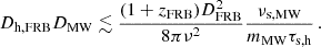 $$ \begin{aligned} D_{\text{h,FRB}}D_{\text{MW}} \lesssim \frac{(1 + z_{\text{FRB}}) D_{\text{FRB}}^2}{8 \pi \nu ^2 } \frac{\nu _{\text{s,MW}}}{m_{\text{MW}} \tau _{\text{s,h}}} \, . \end{aligned} $$