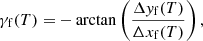 $$ \begin{aligned} \gamma _\mathrm{f} (T) = - \arctan \left( \frac{\Delta { y}_\mathrm{f} (T)}{ \Delta x_\mathrm{f} (T)} \right), \end{aligned} $$