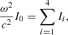 $$ \begin{aligned} {\omega ^2\over c^2}I_0=\sum _{i = 1}^4I_i, \end{aligned} $$