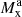 $ M_{\mathrm{x}}^{\mathrm{a}} $