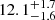 $ 12.1_{-1.6}^{+1.7} $