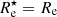 $ R^{\star}_{\mathrm{e}} = R_{\mathrm{e}} $
