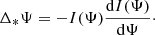 $$ \begin{aligned} \Delta _*\Psi = -I(\Psi )\frac{\mathrm{d}I(\Psi )}{\mathrm{d}\Psi }\cdot \end{aligned} $$