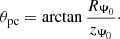 $$ \begin{aligned} \theta _{\rm pc} = \arctan \frac{R_{\Psi _0}}{z_{\Psi _0}}\cdot \end{aligned} $$