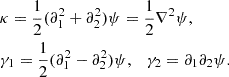 $$ \begin{aligned} \begin{aligned}&\kappa =\frac{1}{2}(\partial _1^2+\partial _2^2)\psi =\frac{1}{2}\nabla ^2\psi , \\&\gamma _1=\frac{1}{2}(\partial _1^2-\partial _2^2)\psi ,\ \ \ \gamma _2=\partial _1\partial _2\psi . \end{aligned} \end{aligned} $$