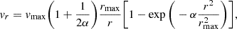 $$ \begin{aligned} v_r=v_{\max }\Bigg (1 + \frac{1}{2\alpha }\Bigg )\frac{r_{\max }}{r}\Bigg [1 - \exp \Bigg (-\alpha \frac{r^2}{r_{\max }^2}\Bigg )\Bigg ], \end{aligned} $$