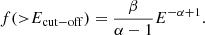 $$ \begin{aligned} f ({>} E_\mathrm{cut-off} ) = \frac{\beta }{\alpha - 1} E^{-\alpha +1} .\end{aligned} $$