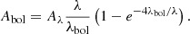 $$ \begin{aligned} A_{\rm bol} = A_\lambda \frac{\lambda }{\lambda _{\rm bol}} \left(1 - e^{-4\lambda _{\rm bol}/\lambda }\right). \end{aligned} $$