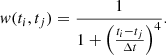$$ \begin{aligned} { w}(t_i,t_j) = \frac{1}{1 + \left(\frac{t_i-t_j}{\Delta t}\right)^4}. \end{aligned} $$